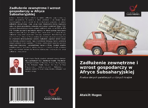 Zad¿u¿enie zewn¿trzne i wzrost gospodarczy w Afryce Subsaharyjskiej - Atakilt Hagos