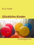 Cover-Bild zum Titel 'Glückliche Kinder' von 'Nina Hadler'