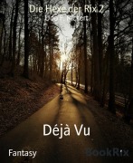 Cover-Bild zum Titel 'Die Hexe der Rix 2' von 'Udo F. Rickert'