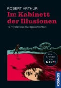 Im Kabinett der Illusionen - Robert Arthur