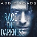 Cover-Bild zum Titel 'Race the Darkness Lib/E' von 'Abbie Roads'