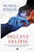 Deli Eve Gelirse - Nevres Pfister