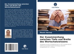 Cover-Bild zum Titel 'Der Zusammenhang zwischen Tiefe und Breite des Wortschatzwissens' von 'Mounir Harraqi'