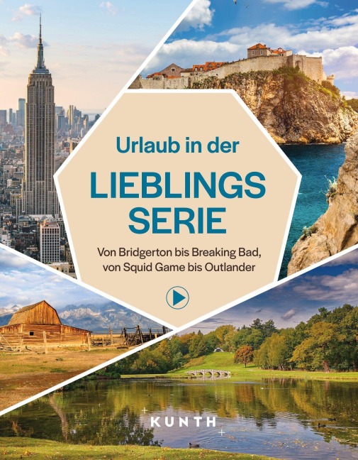 KUNTH Urlaub in der Lieblingsserie - Katinka Holupirek, Susanne Lieb