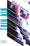 Cover-Bild zum Titel 'Thin Air' von 'Richard Morgan'