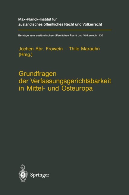 Grundfragen der Verfassungsgerichtsbarkeit in Mittel- und Osteuropa - 