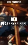 Cover-Bild zum Titel 'Der Pfaffenspiegel' von 'Otto Von Corvin'