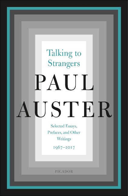 Talking to Strangers - Paul Auster