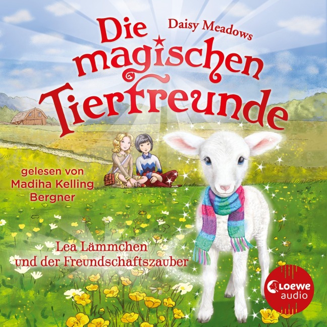 Die magischen Tierfreunde (Band 13) - Lea Lämmchen und der Freundschaftszauber - Daisy Meadows