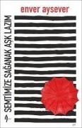 Cover-Bild zum Titel 'Semtimize Saganak Ask Lazim' von 'Enver Aysever'
