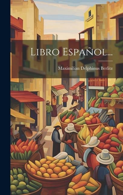 Libro Español... - Maximilian Delphinus Berlitz