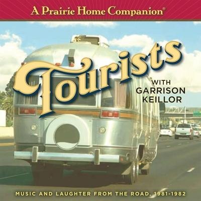 A Prairie Home Companion: Tourists - Garrison Keillor