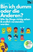 Cover-Bild zum Titel 'Bin ich dumm oder die Anderen? Wie Sie Dinge richtig sehen & endlich verstanden werden' von 'Simone Janson'