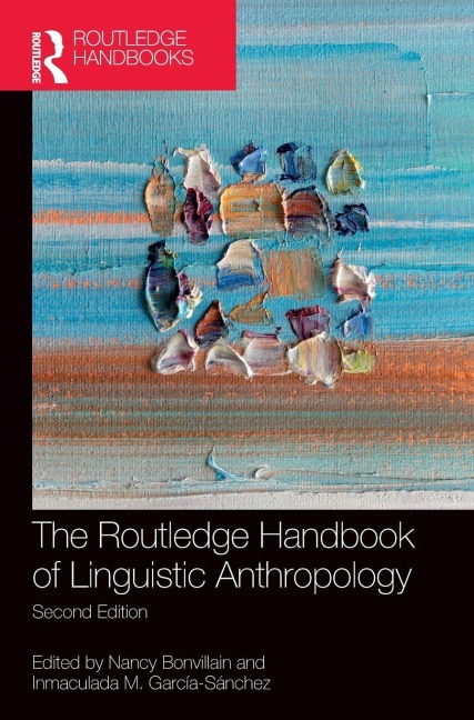The Routledge Handbook of Linguistic Anthropology - 