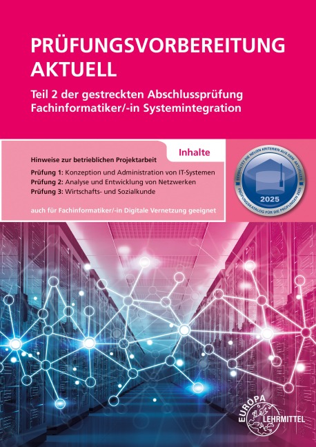 Prüfungsvorbereitung aktuell Teil 2 der gestreckten Abschlussprüfung - Fachinformatiker Systemintegration - Dirk Hardy, Annette Schellenberg, Achim Stiefel