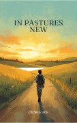 Cover-Bild zum Titel 'In Pastures New' von 'George Ade'