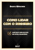 Cover-Bild zum Titel 'Como lidar com o dinheiro' von 'Bruno Gimenes'