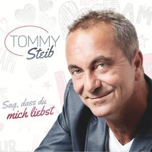 Sag,dass du mich liebst - Tommy Steib