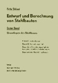 Cover-Bild zum Titel 'Entwurf und Berechnung von Stahlbauten' von 'Fritz Stüssi'