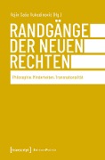 Randgänge der Neuen Rechten - 