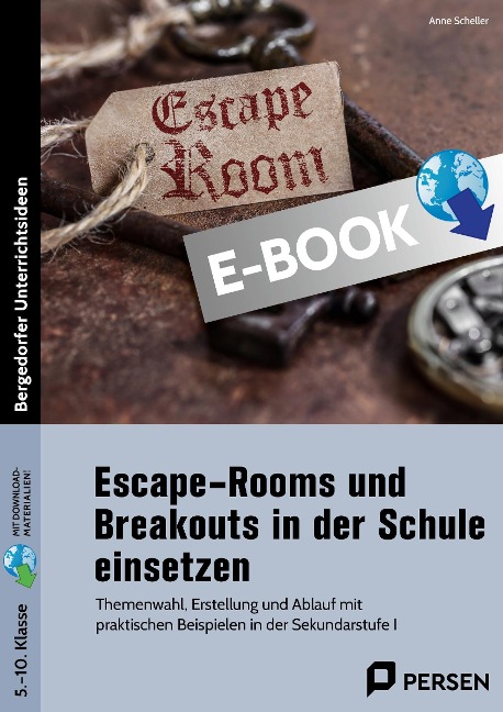 Escape Rooms und Breakouts in der Schule einsetzen - Anne Scheller