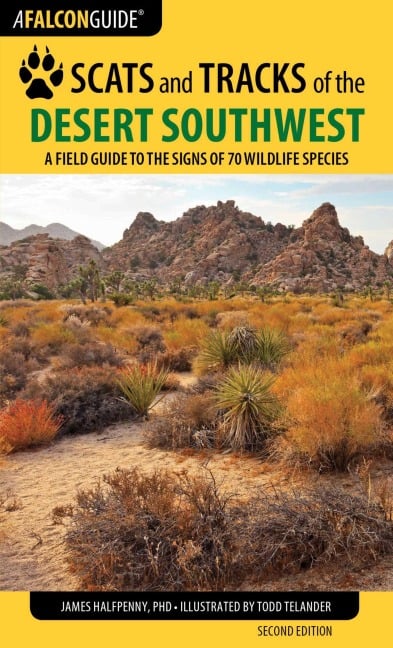 Scats and Tracks of the Desert Southwest - James Halfpenny
