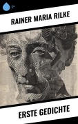 Cover-Bild zum Titel 'Erste Gedichte' von 'Rainer Maria Rilke'