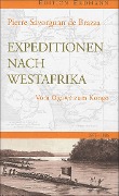 Cover-Bild zum Titel 'Expedition nach Westafrika' von 'Pierre Savorgnan de Brazza'