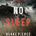 No Sleep (A Valerie Law FBI Suspense Thriller¿Book 4) - Blake Pierce