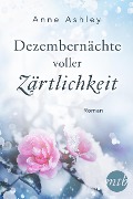 Cover-Bild zum Titel 'Dezembernächte voller Zärtlichkeit' von 'Anne Ashley'