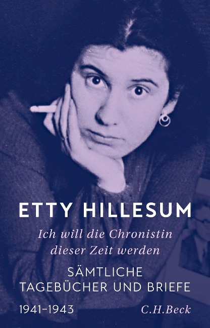 Ich will die Chronistin dieser Zeit werden - Etty Hillesum