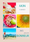 Cover-Bild zum Titel 'Mon carnet 365 jours de bonheur' von 'Esther Jules'