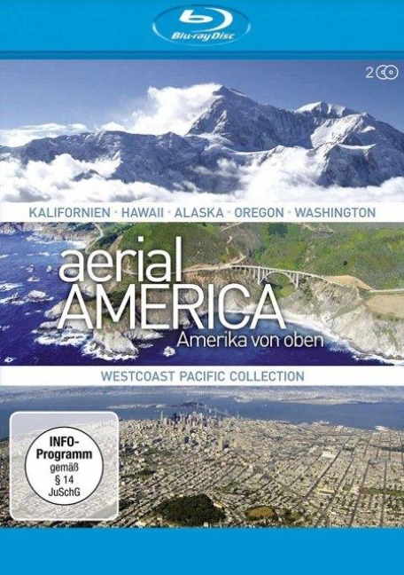 Aerial America - Amerika von oben: Westcoast Pacific Collection - Toby Beach, Hugo Soskin, Mark Page, Lorraine Dirienzo, Gail Flannigan