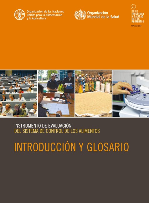 Instrumento de evaluación del sistema de control de los alimentos: Introducción y glosario - Organización de las Naciones Unidas para la Alimentación y la A