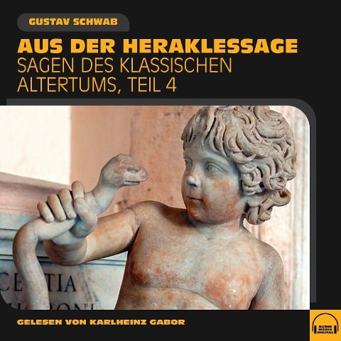 Aus der Heraklessage (Sagen des klassischen Altertums, Teil 4) - Gustav Schwab