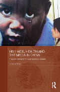 Cover-Bild zum Titel 'HIV/AIDS, Health and the Media in China' von 'Johanna Hood'