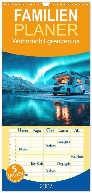 Familienplaner 2027 - Wohnmobil grenzenlos mit 5 Spalten (Wandkalender, 21 x 45 cm) CALVENDO - Peter Roder