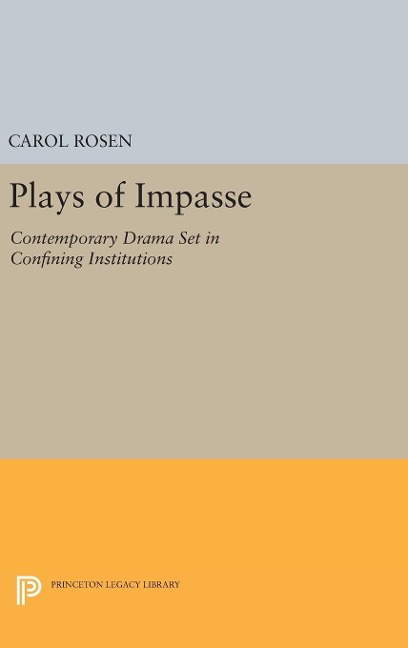 Plays of Impasse - Carol Rosen