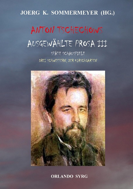 Anton Tschechows Ausgewählte Prosa III - Anton Tschechow