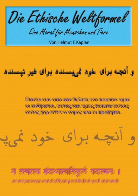 Die Ethische Weltformel - Helmut F. Kaplan