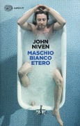 Cover-Bild zum Titel 'Maschio bianco etero' von 'John Niven'