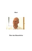 Cover-Bild zum Titel 'Über das Wesentliche' von 'Muni M. Weber'
