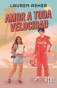 Cover-Bild zum Titel 'Amor a Toda Velocidad / Throttled' von 'Lauren Asher'
