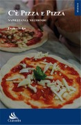 Cover-Bild zum Titel 'Pizza & pizza. Napoletana e nel mondo' von 'Enrico Volpe'