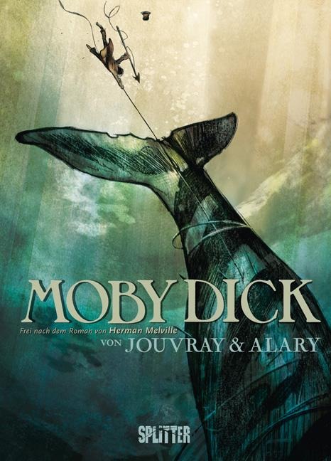 Moby Dick - Herman Melville, Olivier Jouvray, Pierre Alary