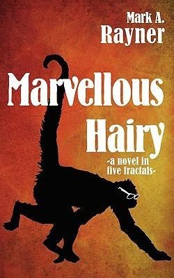 Marvellous Hairy - Mark A Rayner