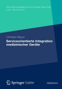 Cover-Bild zum Titel 'Serviceorientierte Integration medizinischer Geräte' von 'Christian Mauro'