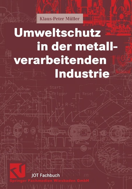 Umweltschutz in der metallverarbeitenden Industrie - Klaus-Peter Müller