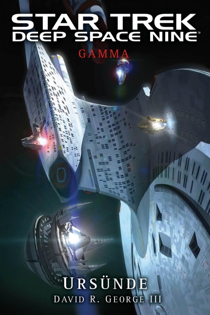 Star Trek - Deep Space Nine: Gamma - Ursünde - David R. George III.