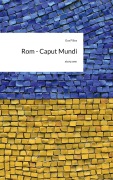 Cover-Bild zum Titel 'Rom - Caput Mundi. by story.one' von 'Eva Filice'
